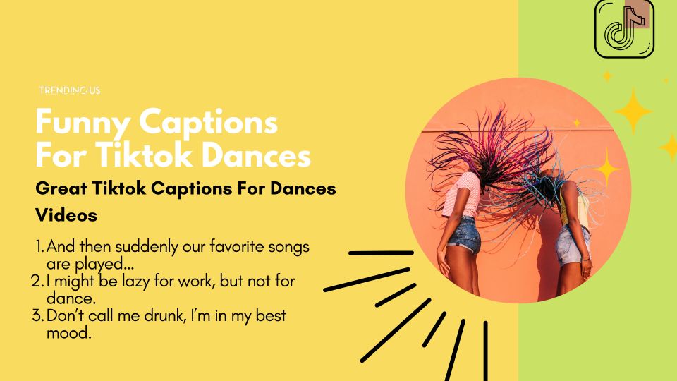 38 Trending Tiktok Captions for Dance Videos » Trending Us 38 Trending Tiktok Captions for Dance Videos » Trending Us