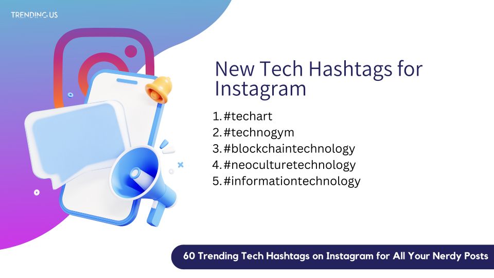 New Tech Hashtags For Instagram