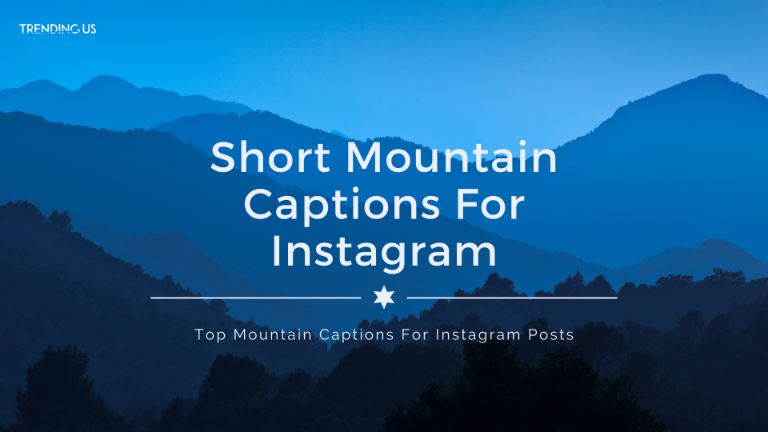 Short Mountain Captions For Instagram 