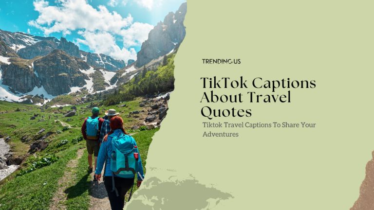 TikTok Captions About Travel Quotes