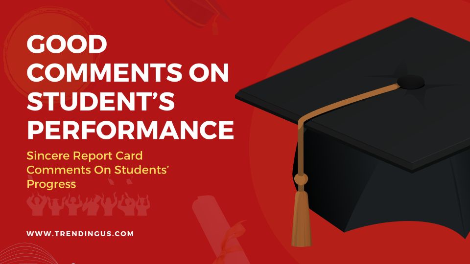 Good Comments On Student’s Performance 
