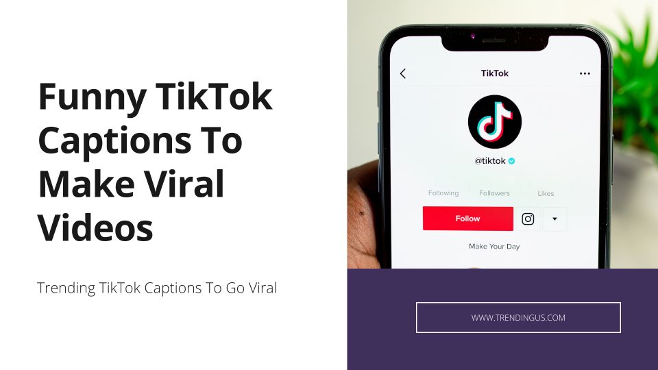 Funny Captions For TikTok Videos