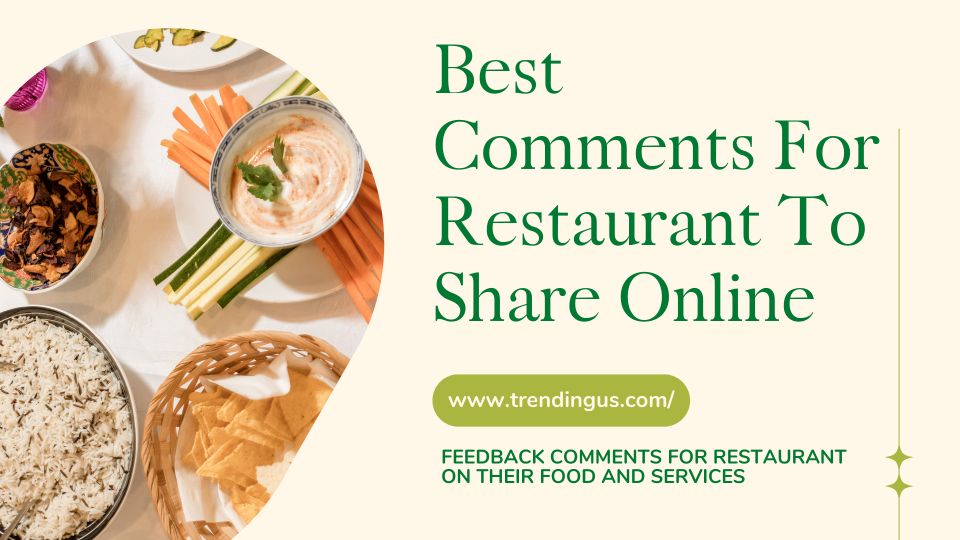 Best Comments For Restaurant To Share Online