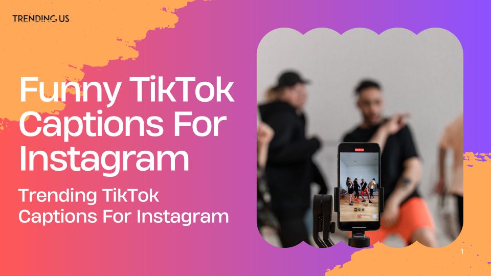 Funny TikTok Captions For Instagram