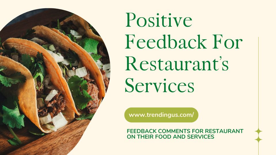Positive feedback for restaurant’s services