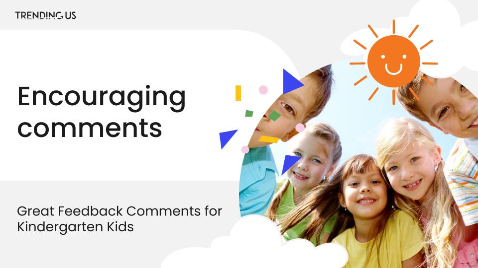 Encouraging Comments For Kindergarten Students