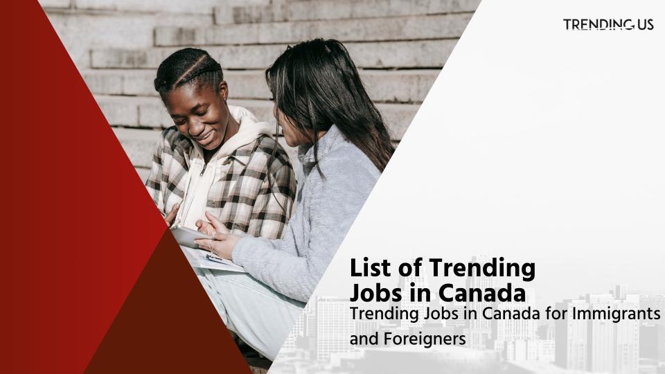Trending Jobs In Canada