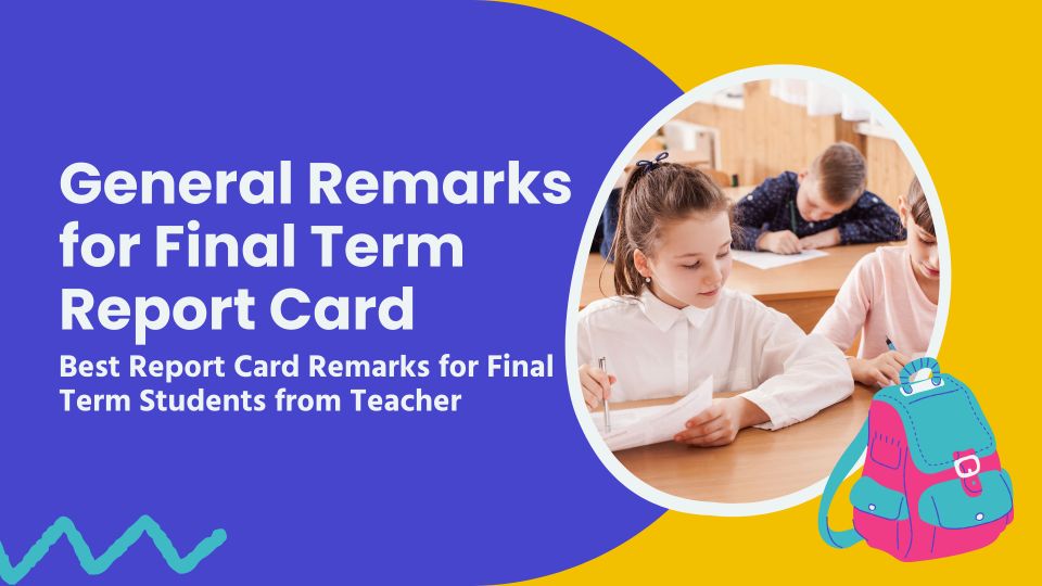 General remarks for final term report card