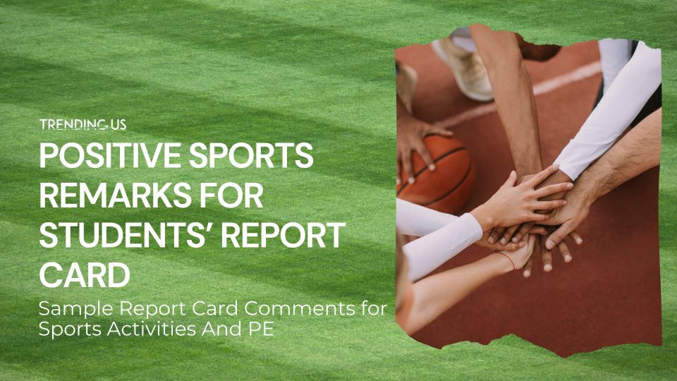 Positive sports remarks for students’ report card
