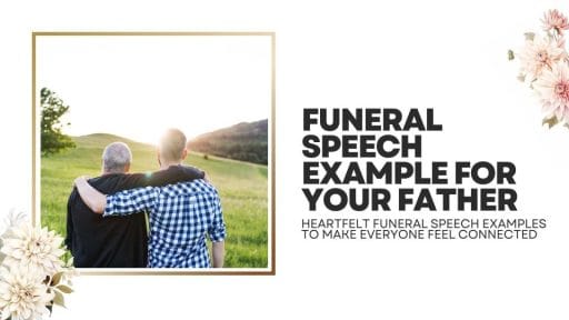10+ Heartfelt Funeral Speech Examples to Make Everyone Feel Connected