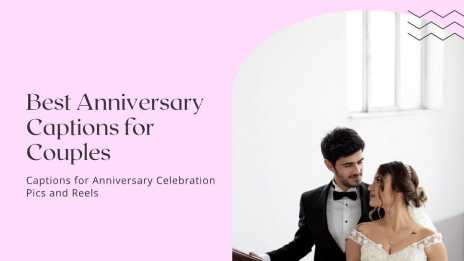 99+ Best Anniversary Captions for Instagram Post and Reels — Trending Us