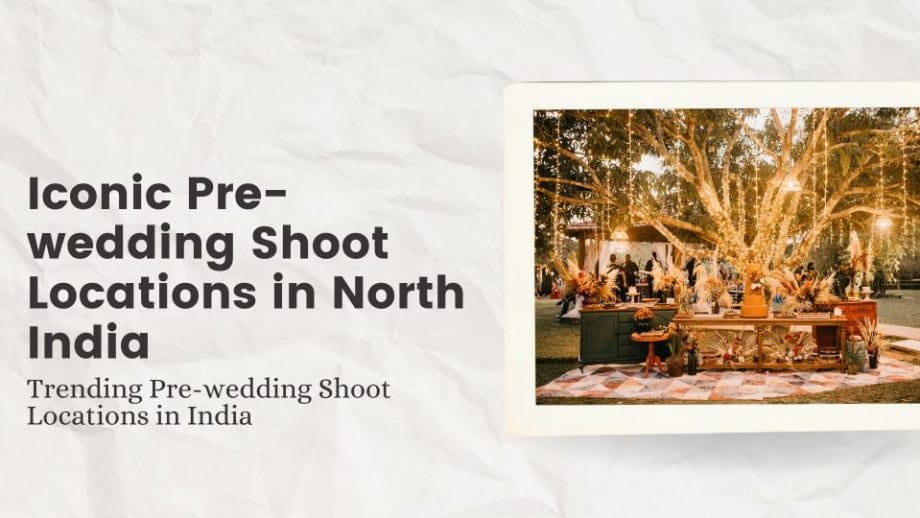 17+ Trending Pre Wedding Shoot Locations in India (Popular Choices ...