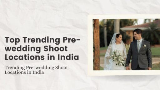17+ Trending Pre Wedding Shoot Locations in India (Popular Choices ...