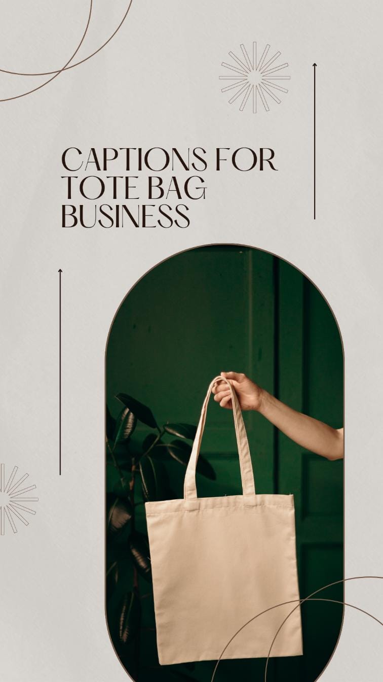 Captions for tote bag business