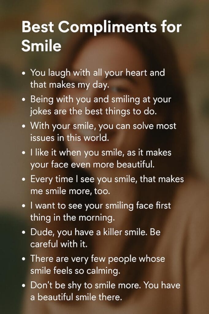 Compliments for smiling