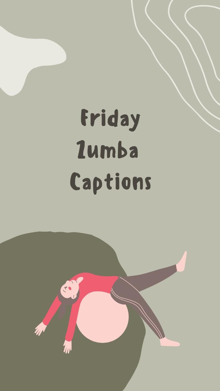 Friday zumba captions