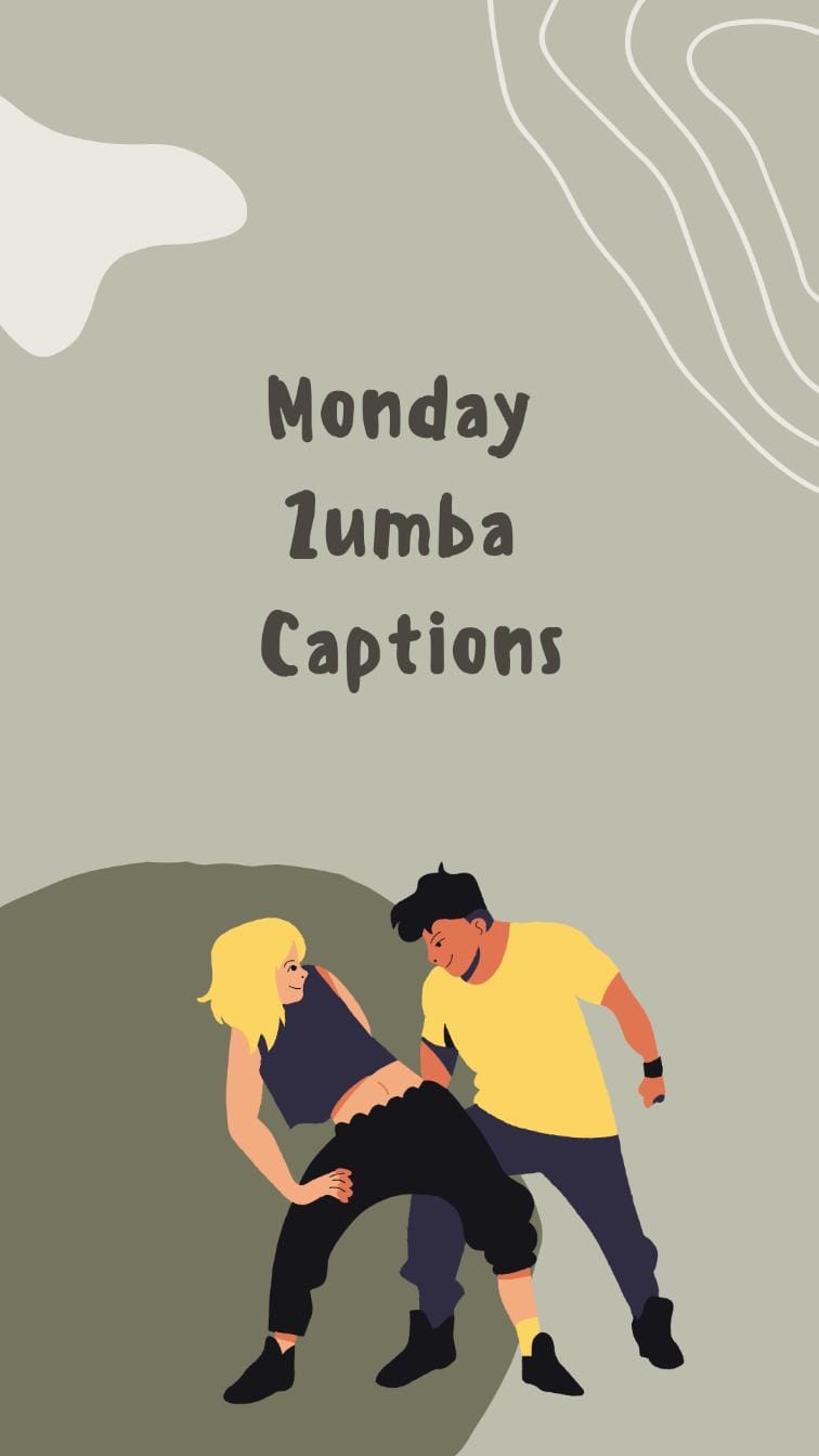 Monday zumba captions