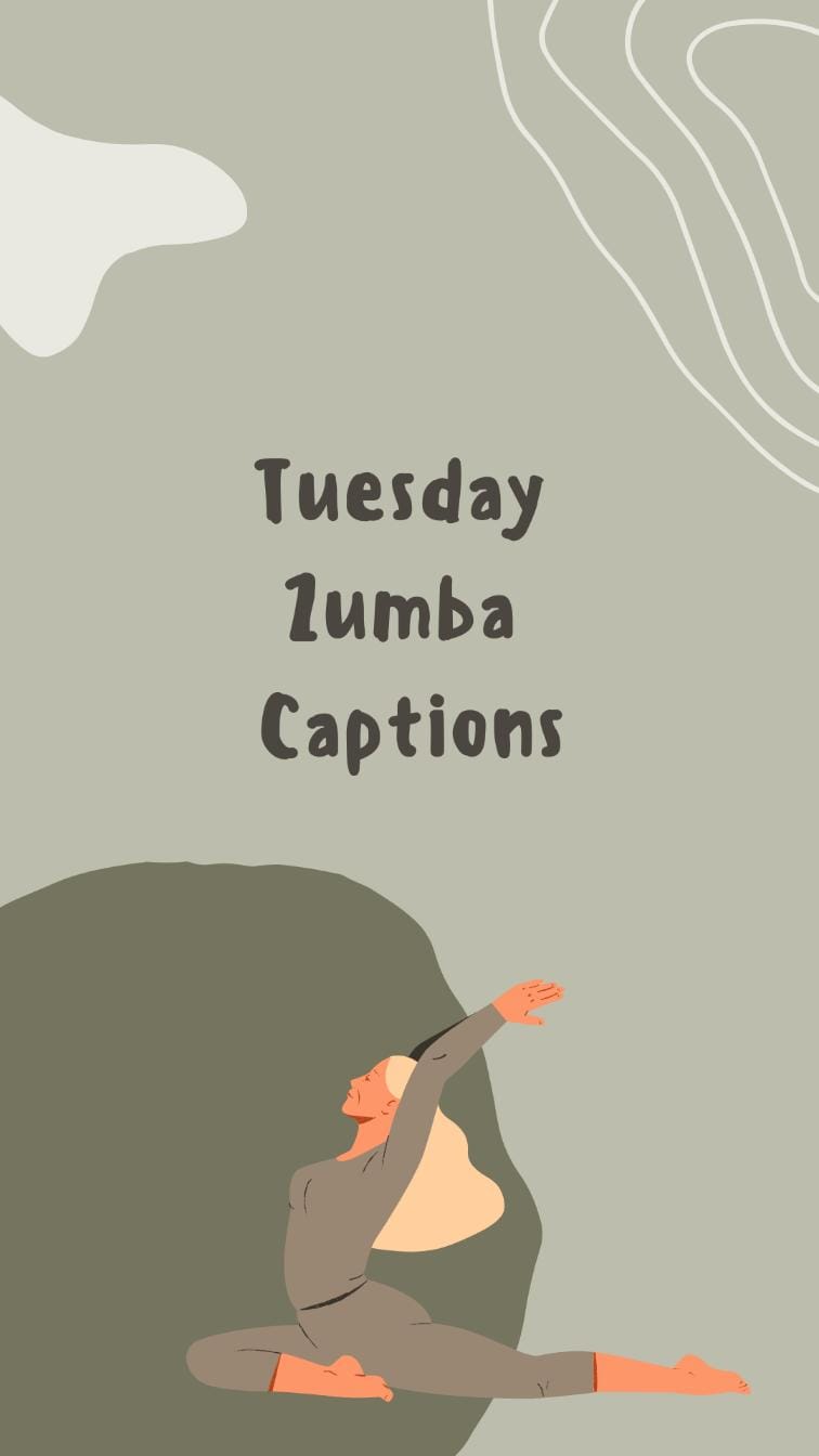 Tuesday zumba captions