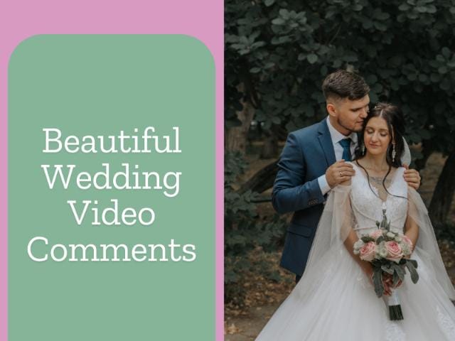Beautiful wedding video comments