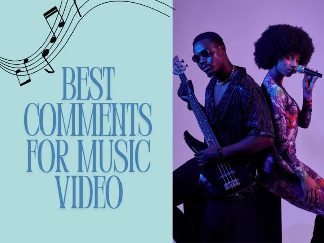 Best comments for music video