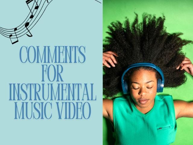 Comments for instrumental music video