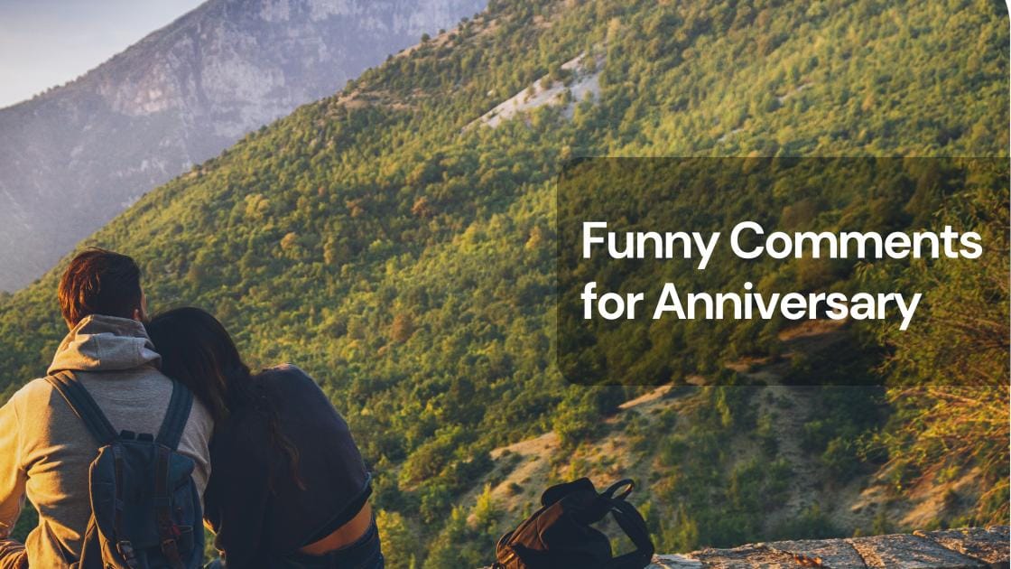 Funny comments for anniversary