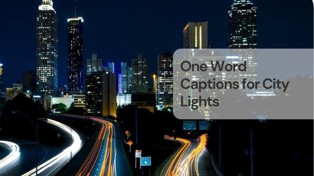 One word captions for city lights