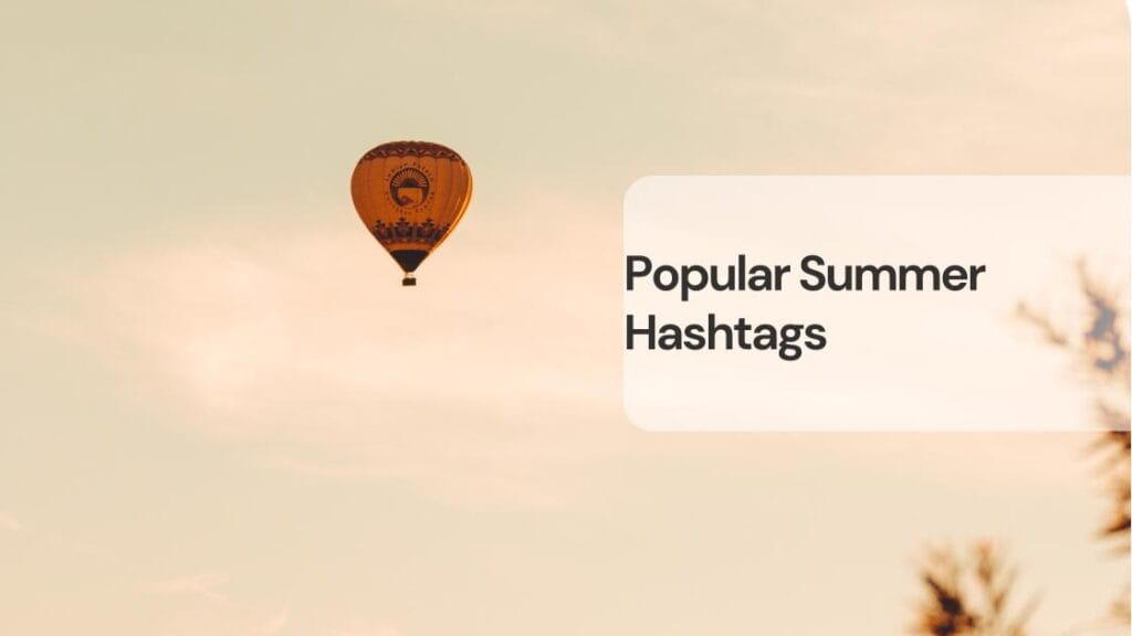Popular summer hashtags for instagram