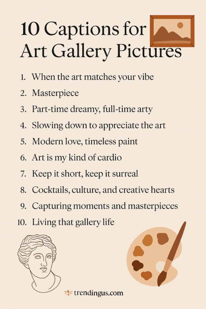 Best captions for art gallery pictures