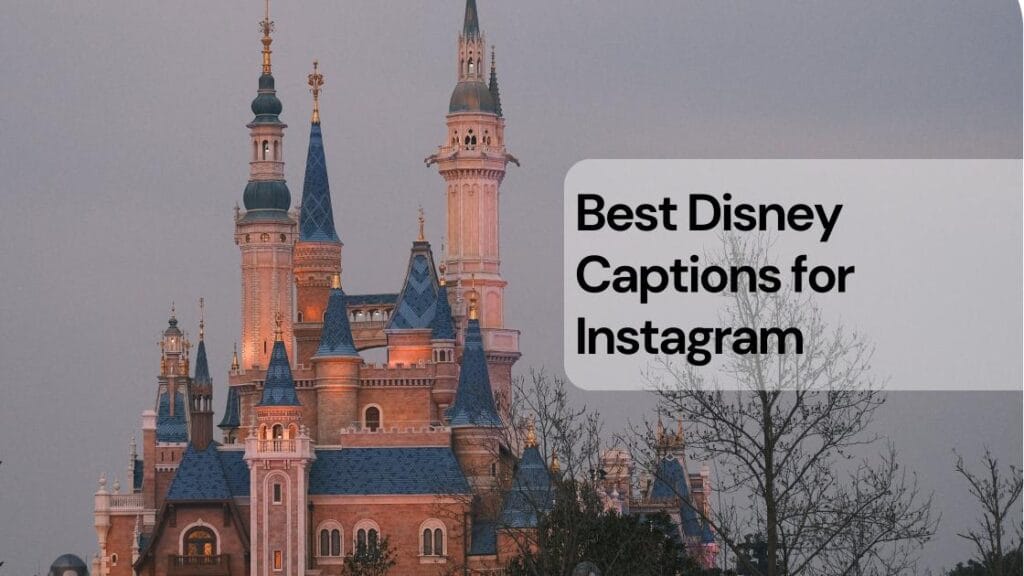 Best disney captions for instagram