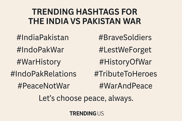 60+ Trending Hashtags for India vs Pakistan War
