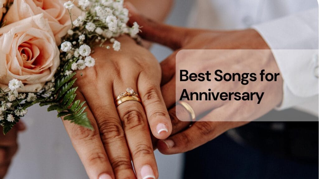 Best songs for anniversary