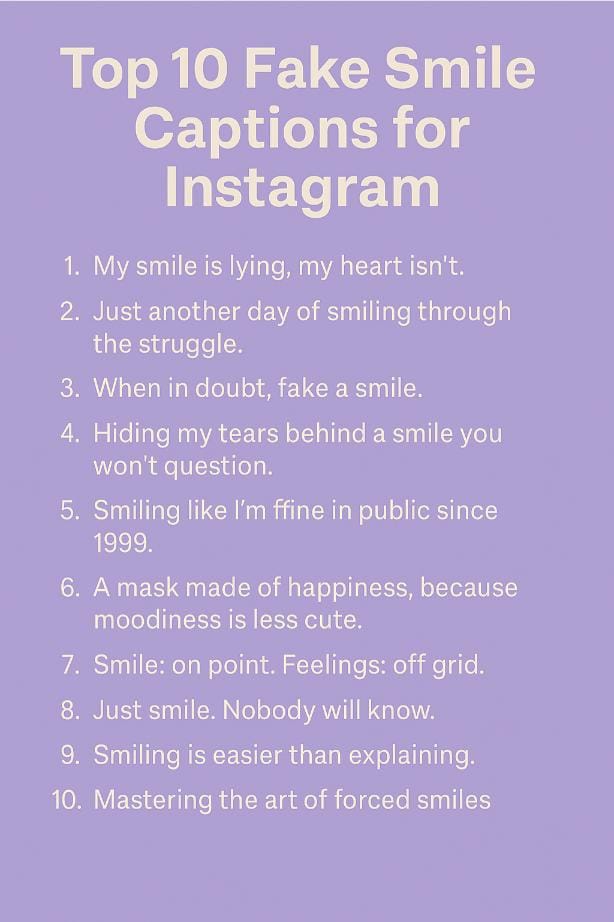 10 fake smile captions 10 fake smile captions