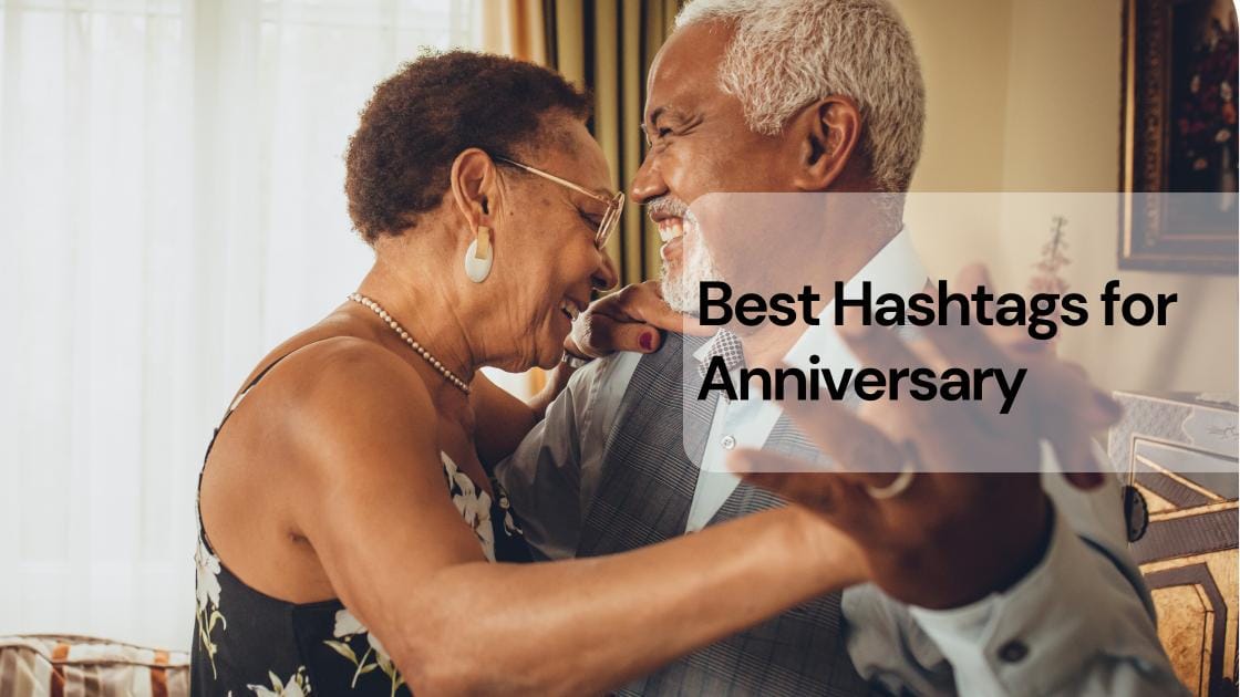 120+ Trending Hashtags for Anniversary to Celebrate Love — Trending Us
