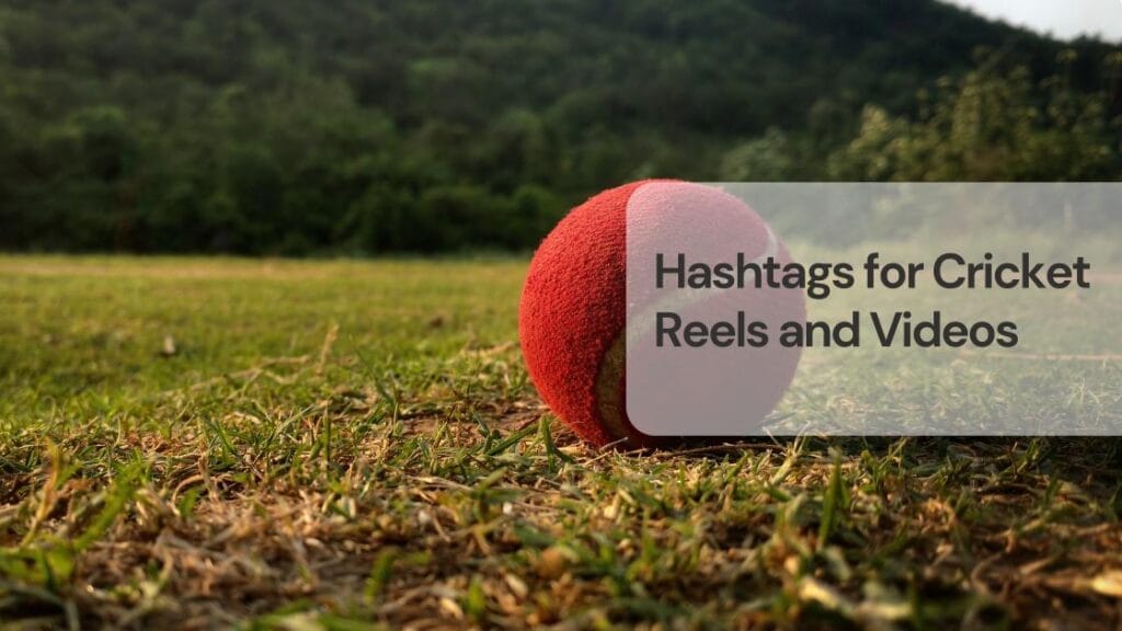 Hashtags for cricket reels and videos