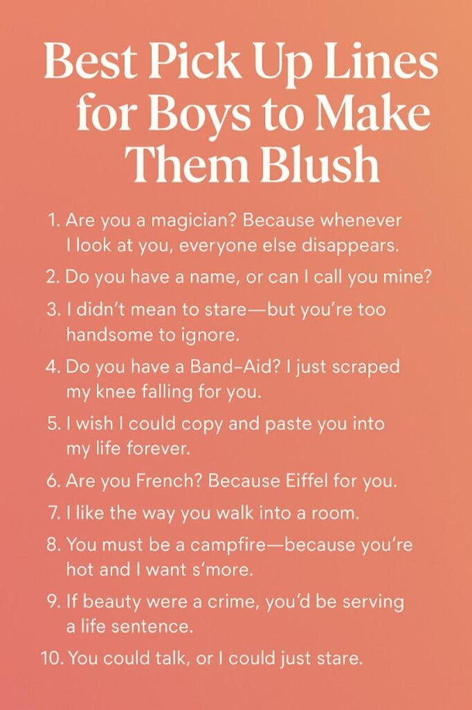 Pick Up Lines To Use On Boys