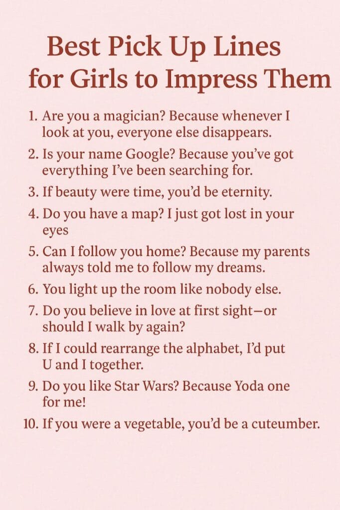 Pickup Lines To Impress Girls