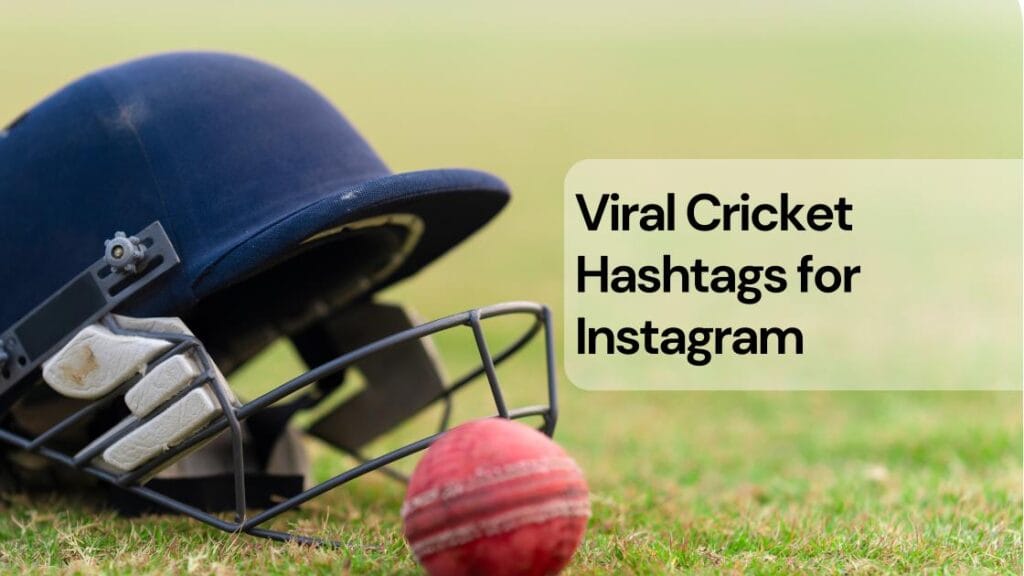 Viral cricket hashtags for instagram