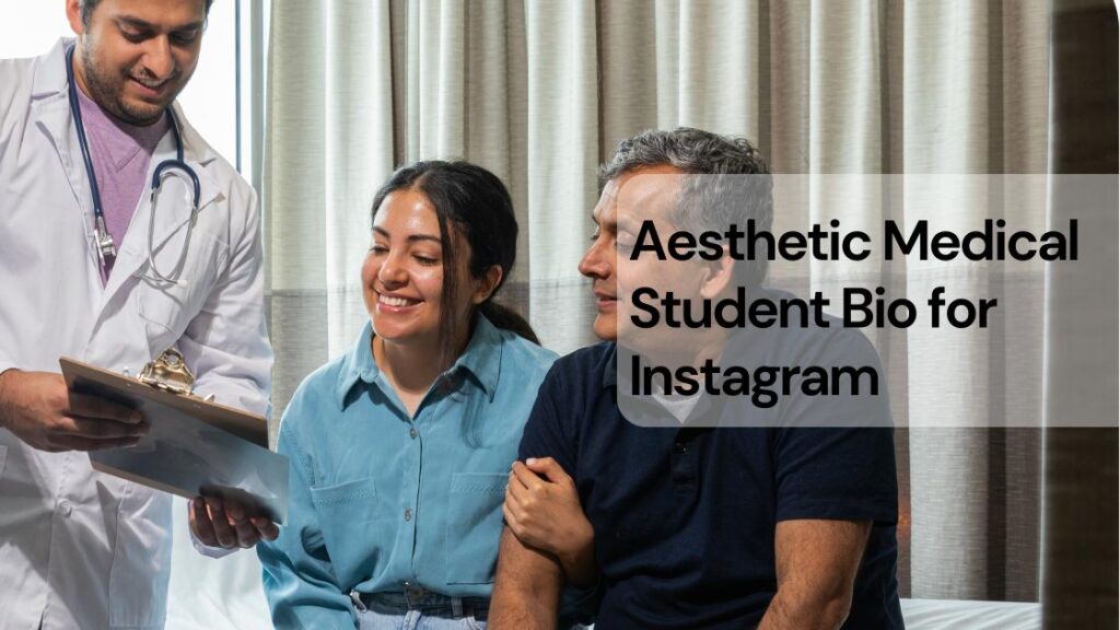 Aesthetic medical student bio for instagram