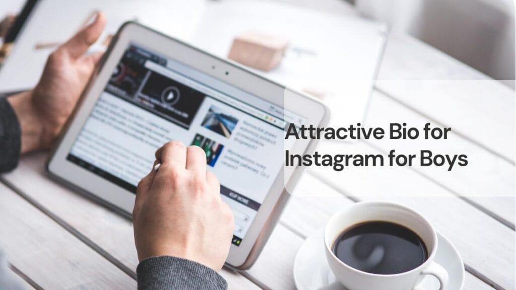 Attractive bio for instagram for boys