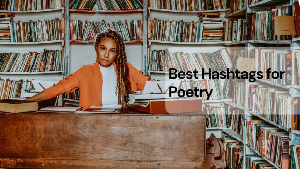 Best hashtags for poetry