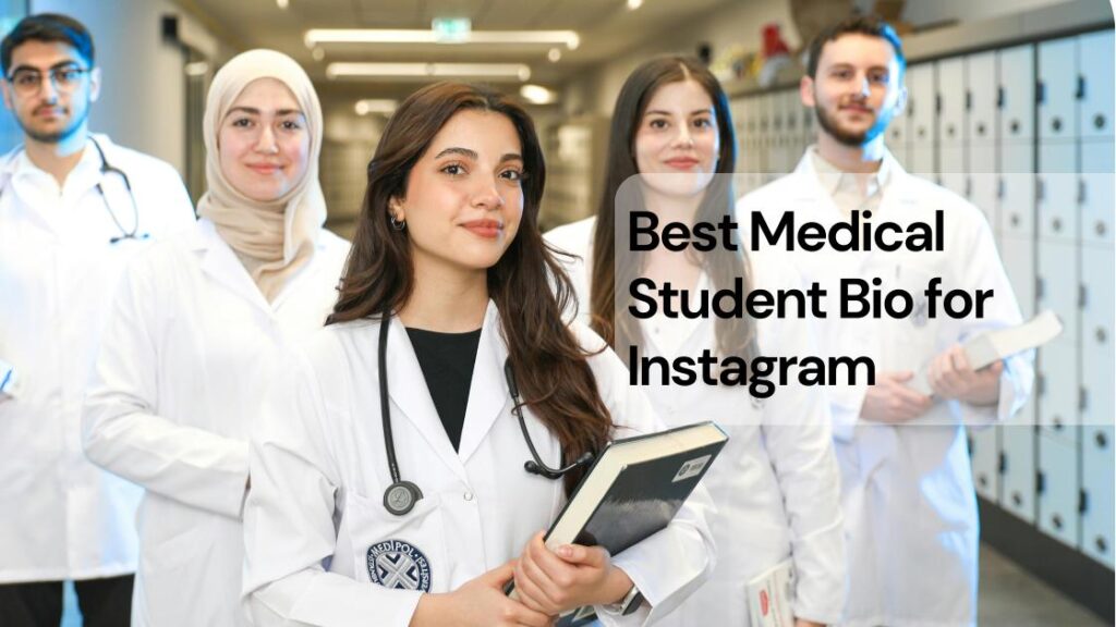 Best medical student bio for instagram