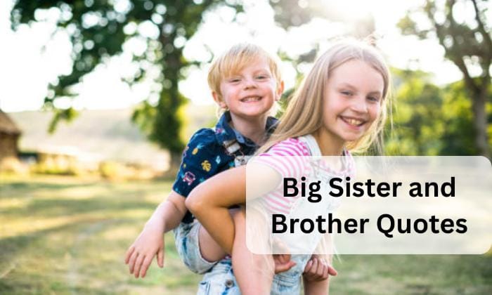 Big sister and brother quotes