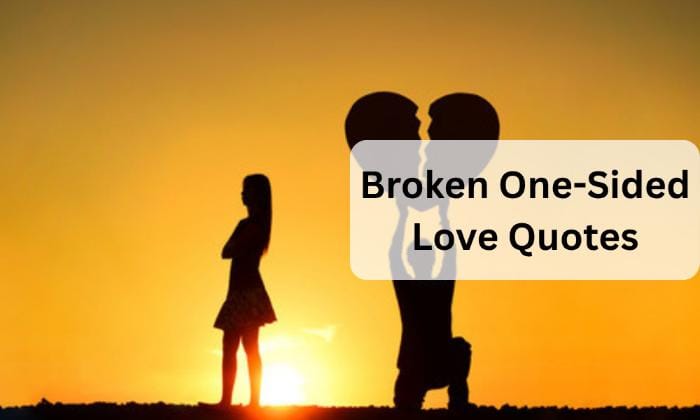 Broken one sided love quotes 1 Broken one sided love quotes