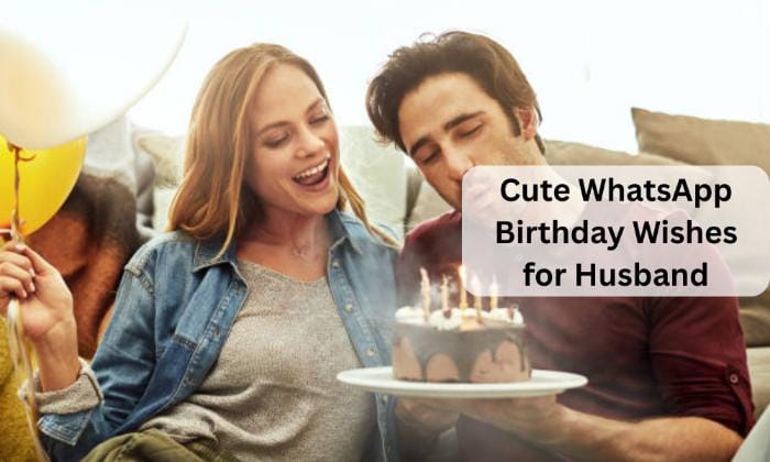 Cute whatsapp birthday wishes for husband