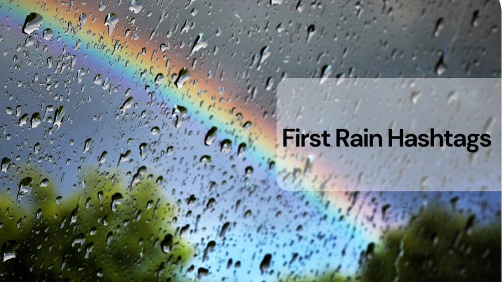 First rain hashtags