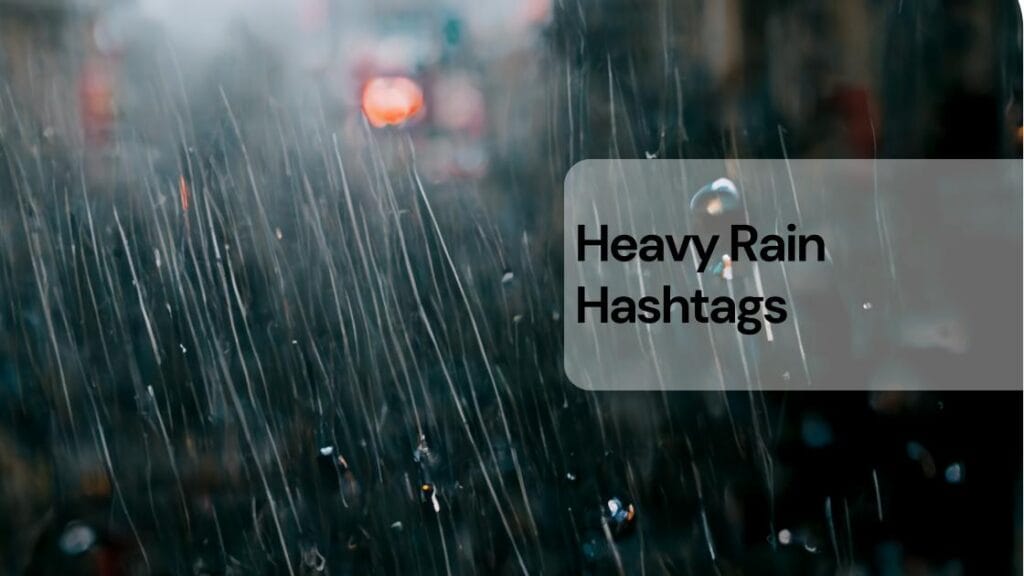 Heavy rain hashtags
