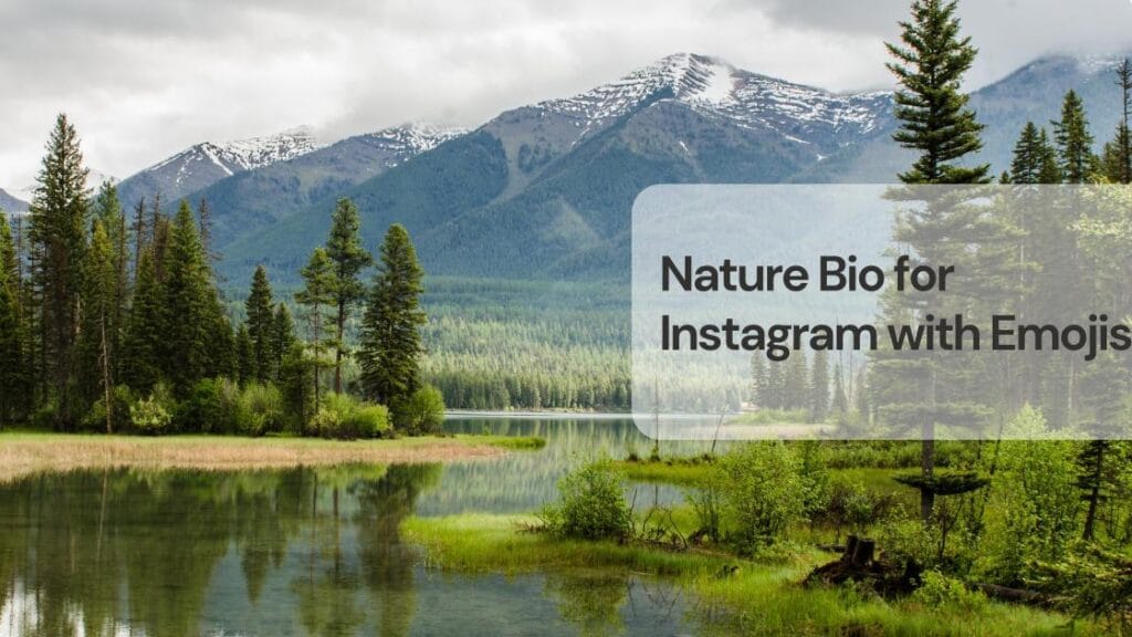 Nature bio for instagram with emojis