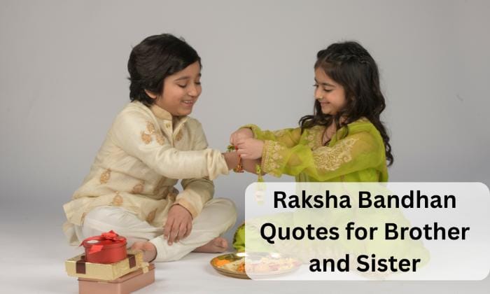 Raksha bandhan quotes for brother and sister