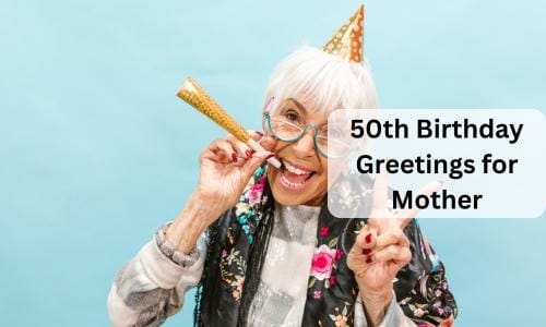 50th birthday greetings for mother